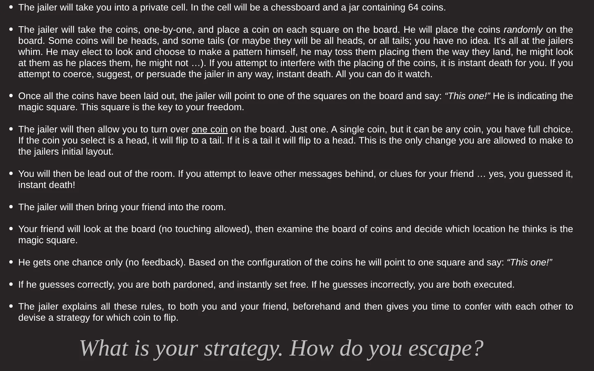 The prisoner chessboard puzzle ( only for those who don't know the theory that trivializes this problem)